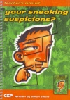 Your Sneaking Suspicions - Teachers Manual